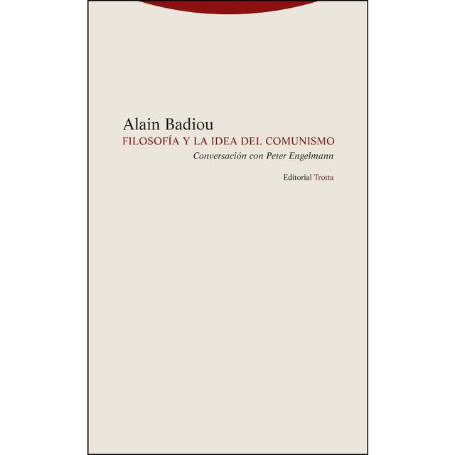 Filosofía y la idea de comunismo: Conversación con peter engelmann (Tapa blanda)