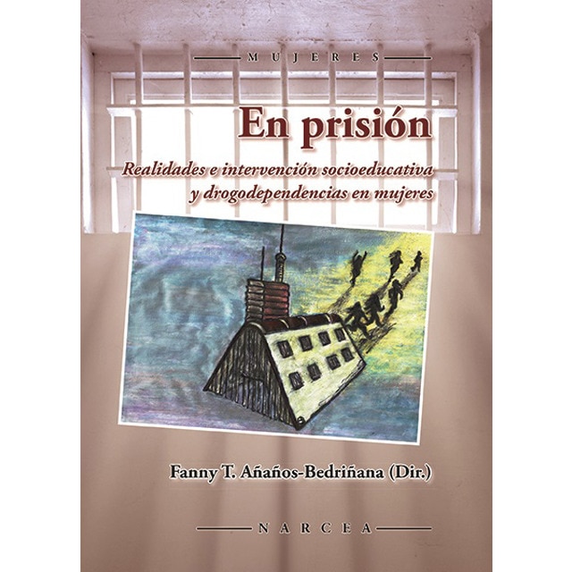 En prisión: Realidades e intervención socioeducativa y drogodependencias en mujeres.pdf