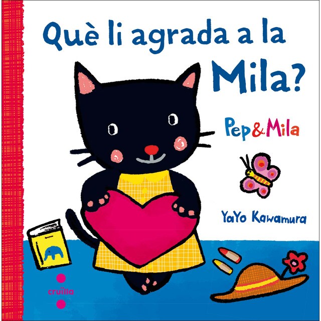 Pep i Mila. Què li agrada a la Mila? (Tapa dura)