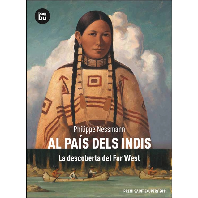 Al país dels indis. La descoberta del Far West (Tapa blanda)