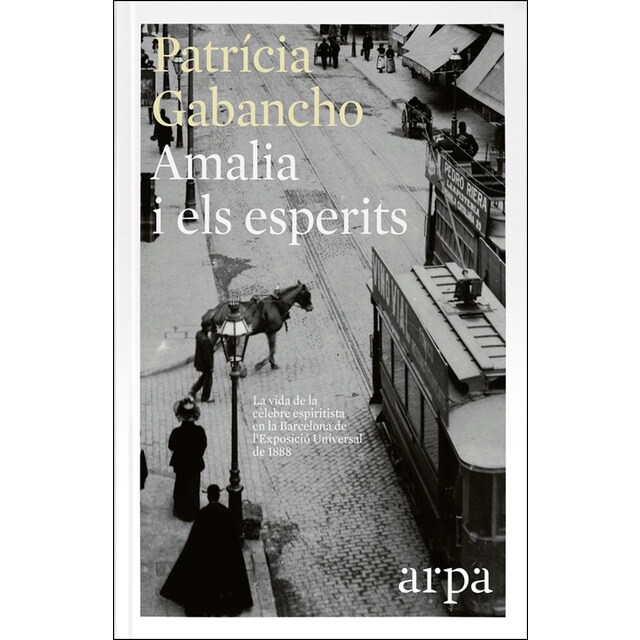 Amalia i els esperits: La vida de la cèlebre espiritista en la barcelona de lexposició universal de 1888.pdf