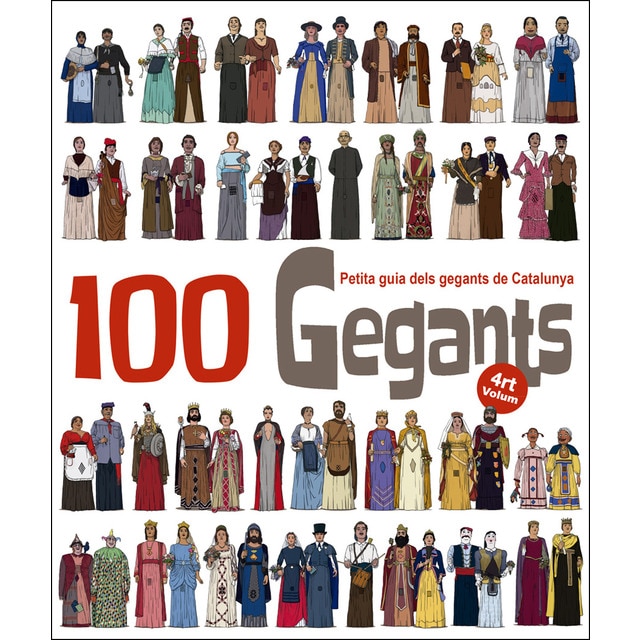 100 gegants. Volum 4: Petita guia dels gegants de catalunya.pdf