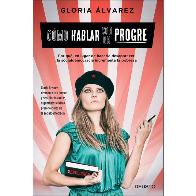 Cómo hablar con un progre: Por qué, en lugar de hacerla desaparecer, la socialdemocracia incrementa la pobreza.pdf