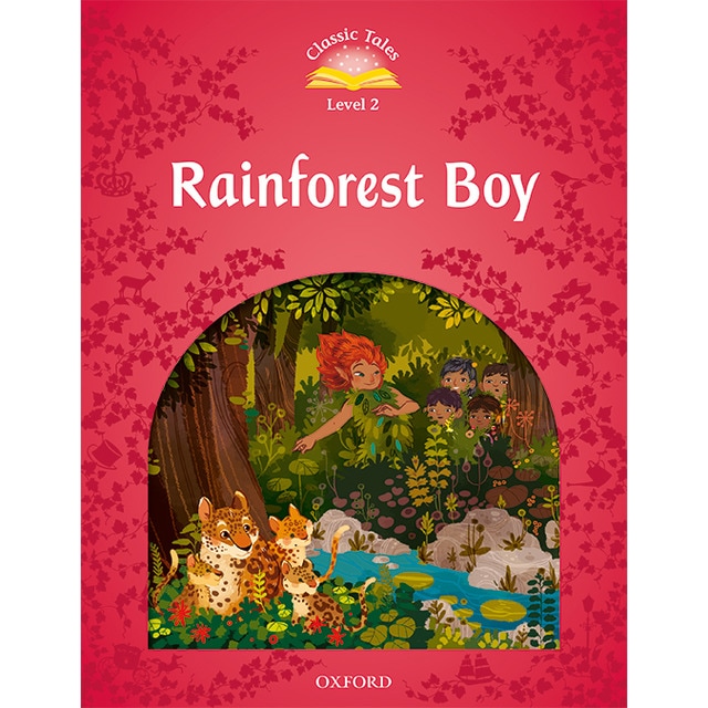 Classic tales 2. Rainforest boy. Mp3 pack (Tapa blanda)