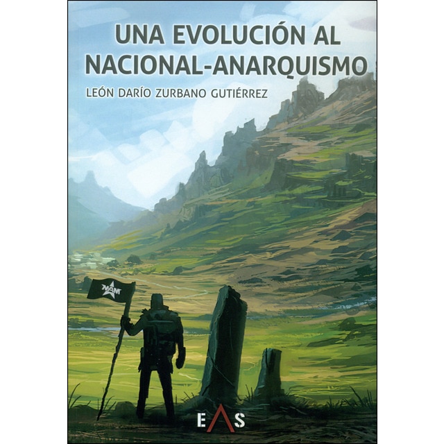 Una evolución al nacional-anarquismo (Tapa blanda)