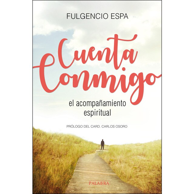 Cuenta conmigo: El acompañamiento espiritual.pdf