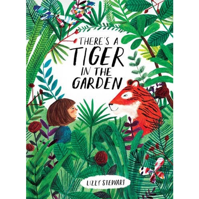 There's a tiger in the garden