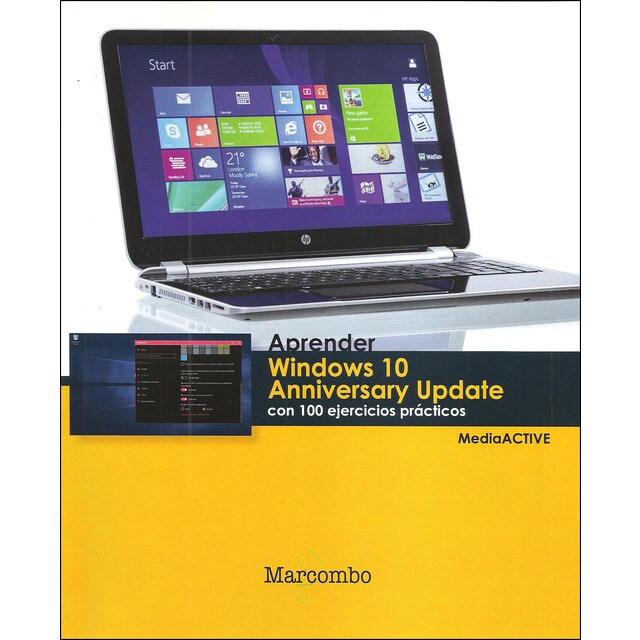 Aprender windows 10 anniversary update con 100 ejercicios prácticos (Tapa blanda)