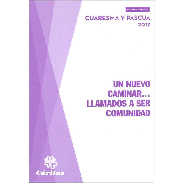 Un nuevo caminar. Llamados cuaresma2017.pdf