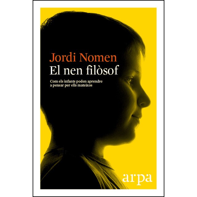 El nen filòsof: Com els infants poden aprendre a pensar per si mateixos.pdf