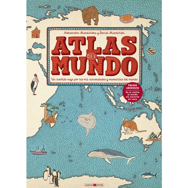 Atlas del mundo: Un insólito viaje por las mil curiosidades y maravillas del mundo (Tapa dura)