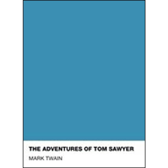 The adventures of tom sawyer