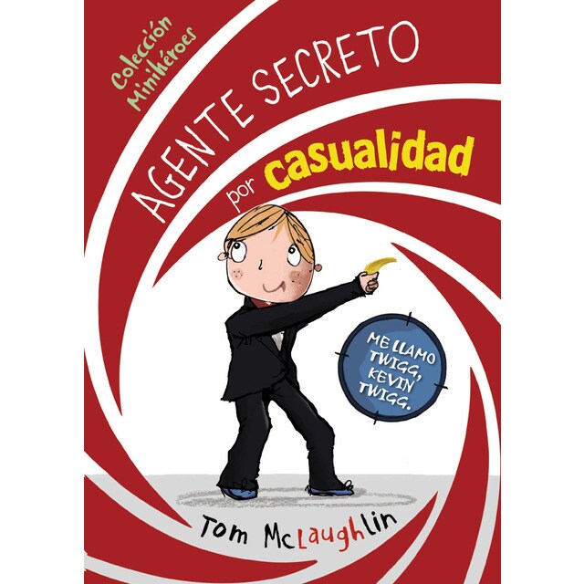 Minihéroes, 1. Agente secreto por casualidad.pdf