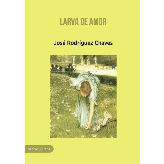 Larva de amor (Tapa blanda)