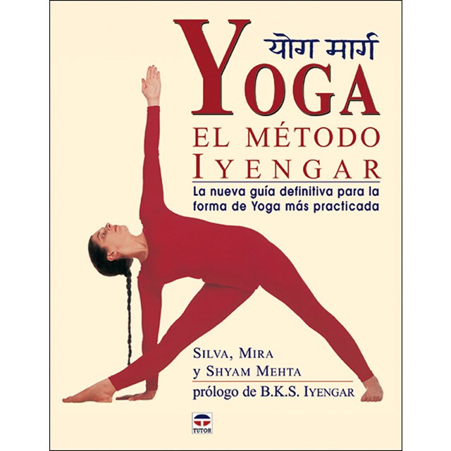 Yoga el método iyengar: la nueva guía definitiva para la forma de yoga más practicada.pdf