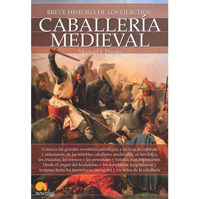 Breve historia de la caballería medieval (Tapa blanda)