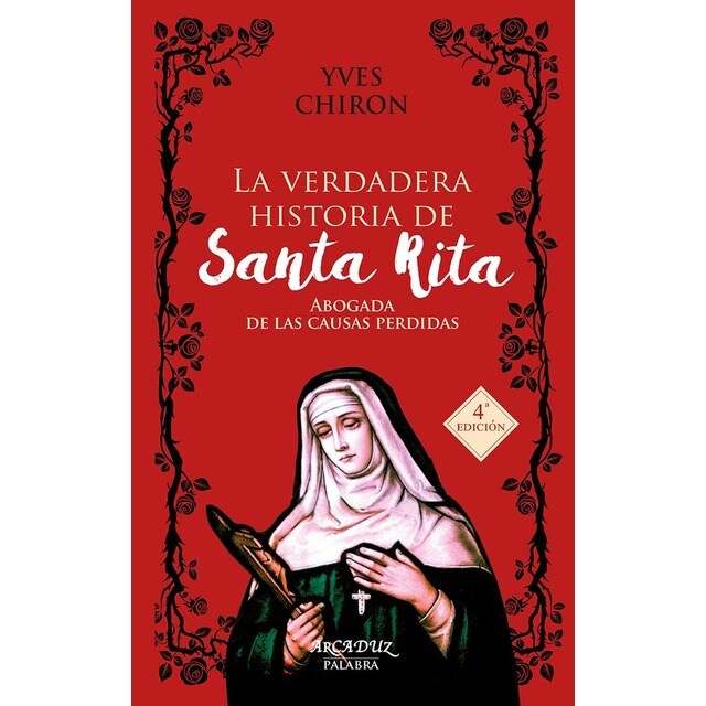 La verdadera historia de santa rita. Abogada de la