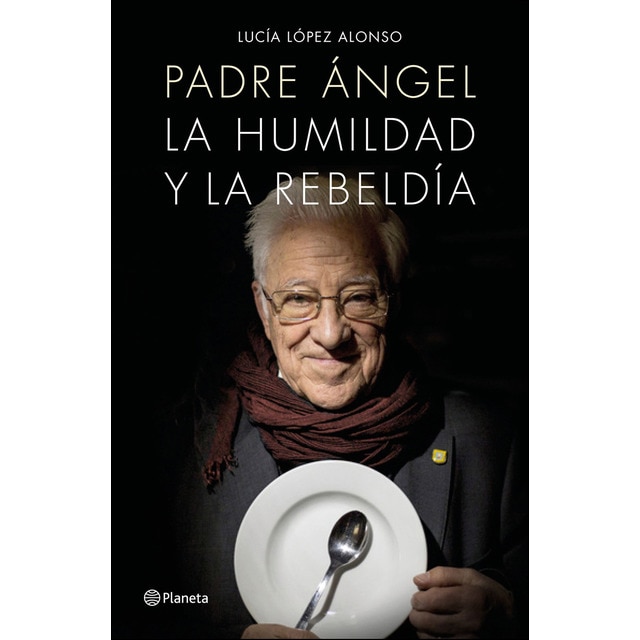 Padre ángel: La humildad y la rebeldía.pdf
