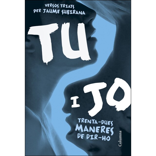Tu i jo: Trenta-dues maneres de dir-ho (Tapa blanda)