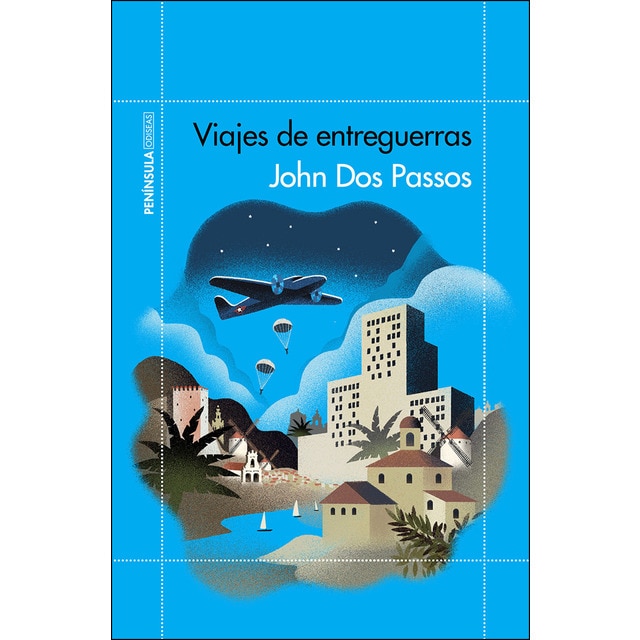 Viajes de entreguerras: Una visión del mundo entre la Primera Guerra Mundial y la Guerra Civil española (Tapa blanda con solapas)