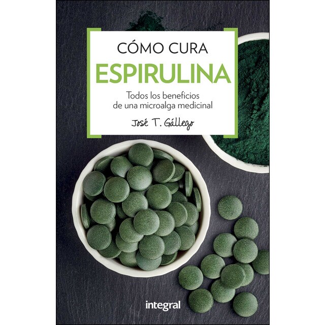 Cómo cura la espirulina (Tapa blanda)