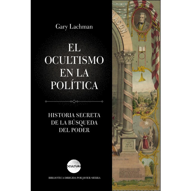 El ocultismo en la política: Historia secreta de la búsqueda del poder.pdf