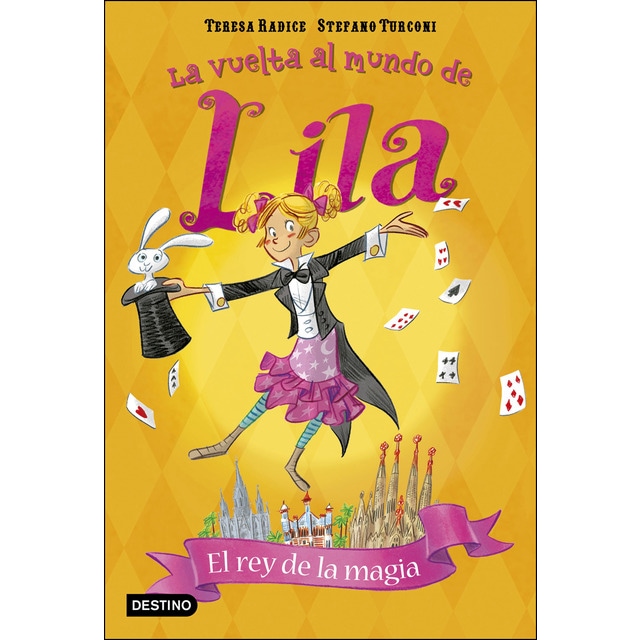 El rey de la magia: La vuelta al mundo de Lila 2 (Tapa blanda con solapas)