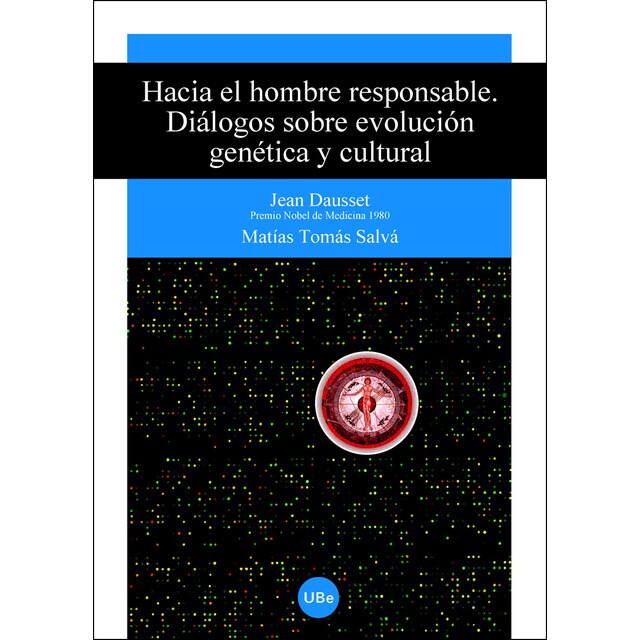 Hacia el hombre responsable. Diálogos sobre evolución genética y cultural..pdf