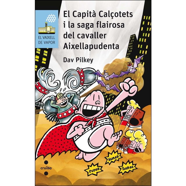 El capità calçotets i la saga flairosa del cavaller aixellapudenta.pdf