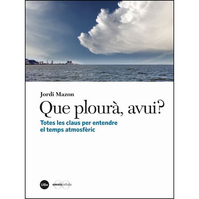 Que plourà, avui? totes les claus per entendre el temps atmosfèric.pdf