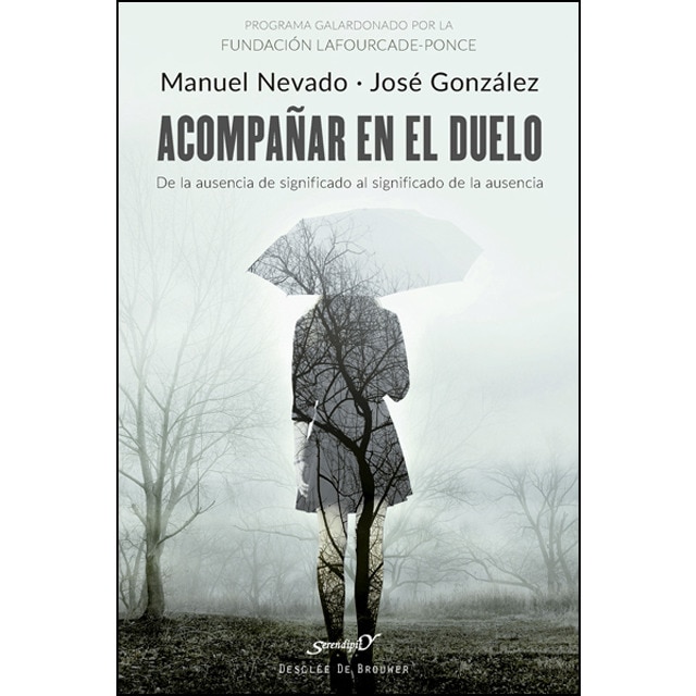 Acompañar en el duelo. De la ausencia de significado al significado de la ausencia (Tapa blanda con solapas)