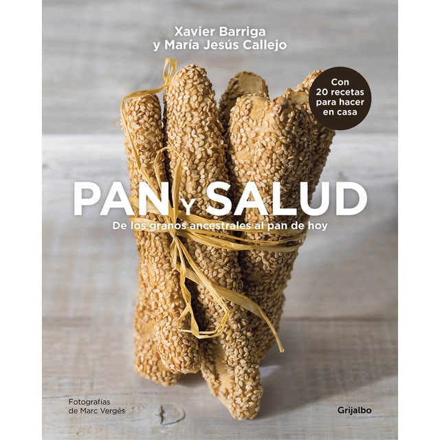 Pan y salud: De los granos ancestrales al pan de hoy.pdf