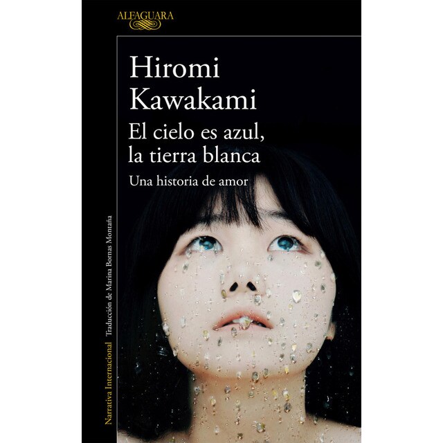 El cielo es azul, la tierra blanca: Una historia de amor.pdf