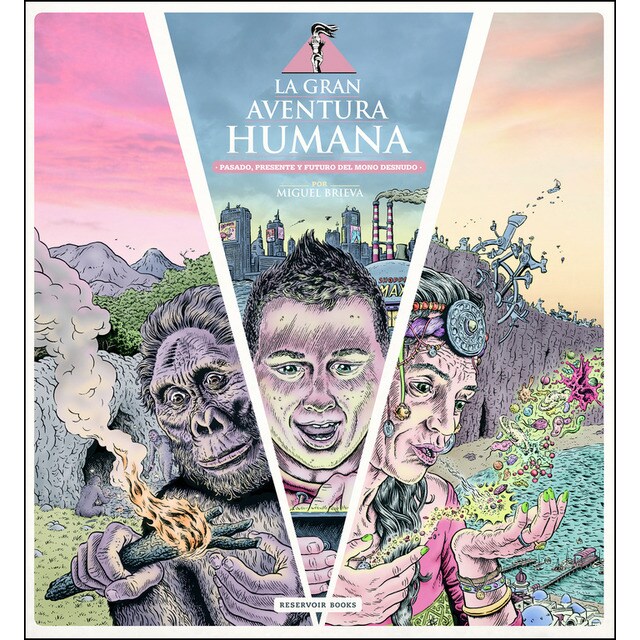 La gran aventura humana: Pasado, presente y futuro del mono desnudo.pdf
