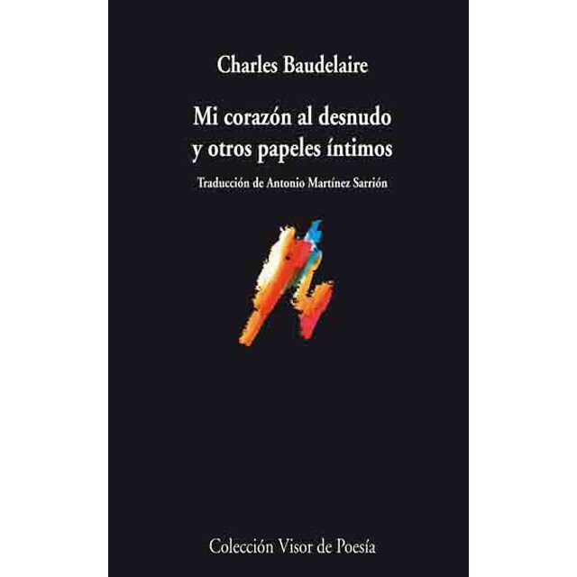 Mi corazón al desnudo y otros papeles íntimos (Tapa blanda con solapas)