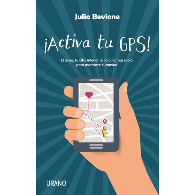 ¡activa tu gps!: El alma, tu gps interior, es la guía más sabia para mostrarte el camino.pdf