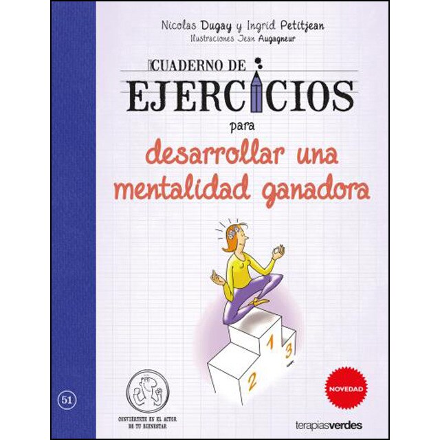 Cuaderno de ejercicios para desarrollar una mentalidad ganadora: ¡desarrollo todo mi potencial!.pdf