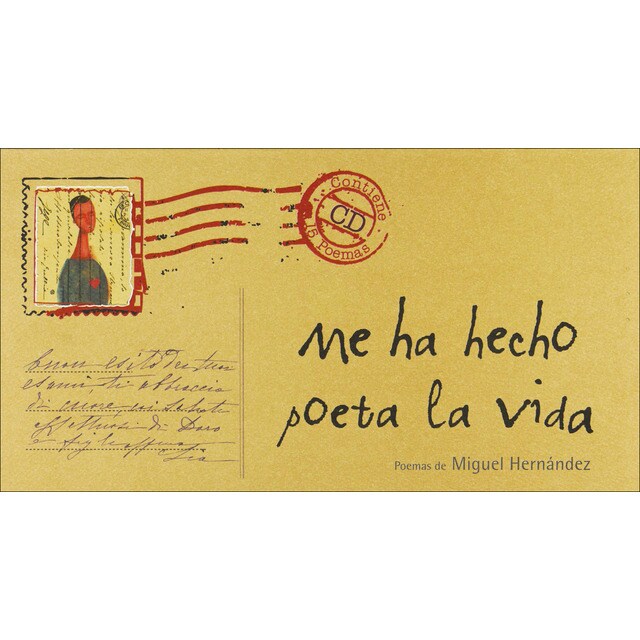 Me ha hecho poeta la vida: poemas de miguel hernández: Poemas de miguel hernández.pdf