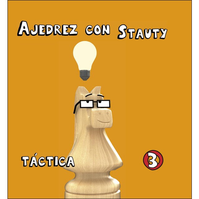 Ajedrez con stauty 3: Táctica (Tapa dura)