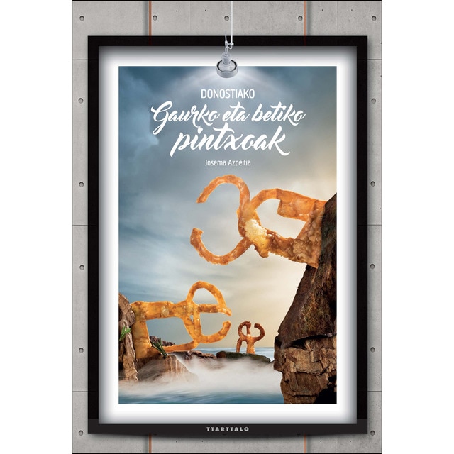 Donostiako gaurko eta betiko pintxoak