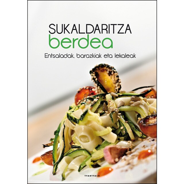 Sukaldaritza berdea - entsaladak, barazkiak eta le (Tapa blanda)