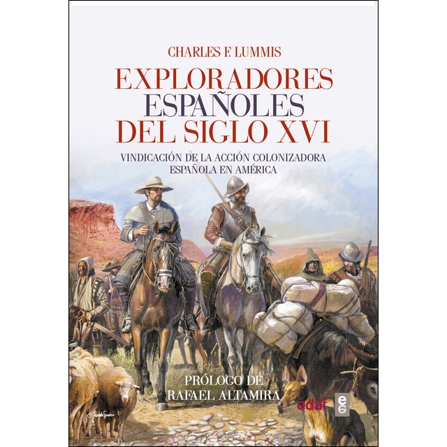 Exploradores españoles del siglo xvi: Vindicación de la acción colonizadora española en américa.pdf
