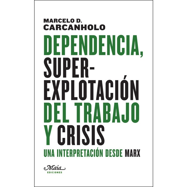 Dependencia, superexplotación del trabajo y crisis.pdf