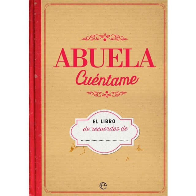 Abuela cuéntame: El libro de recuerdos de..pdf