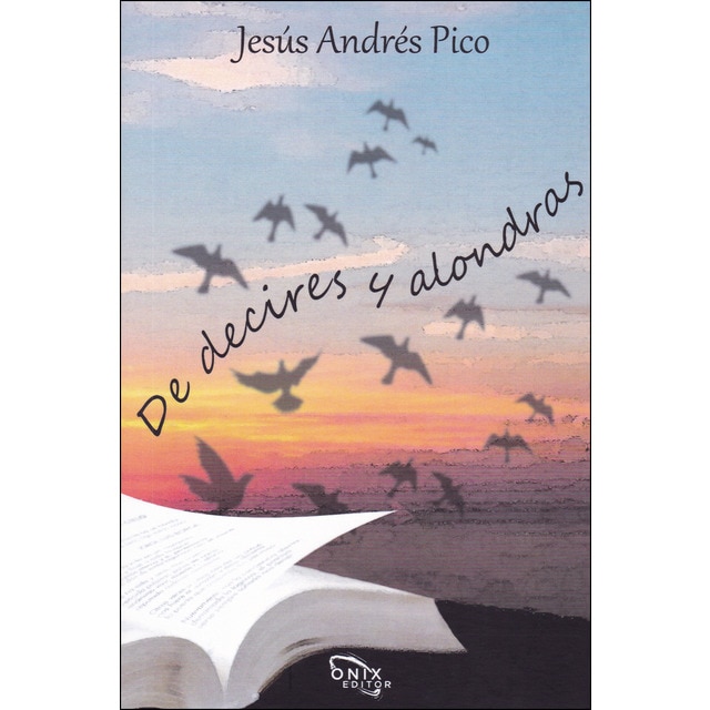 De decires y alondras