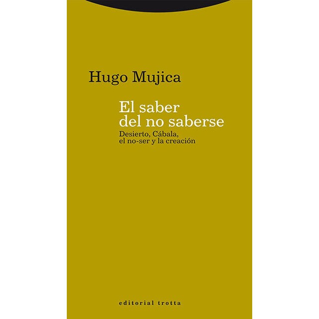 El saber del no saberse: Desierto, cábala, el no-ser y la creación.pdf