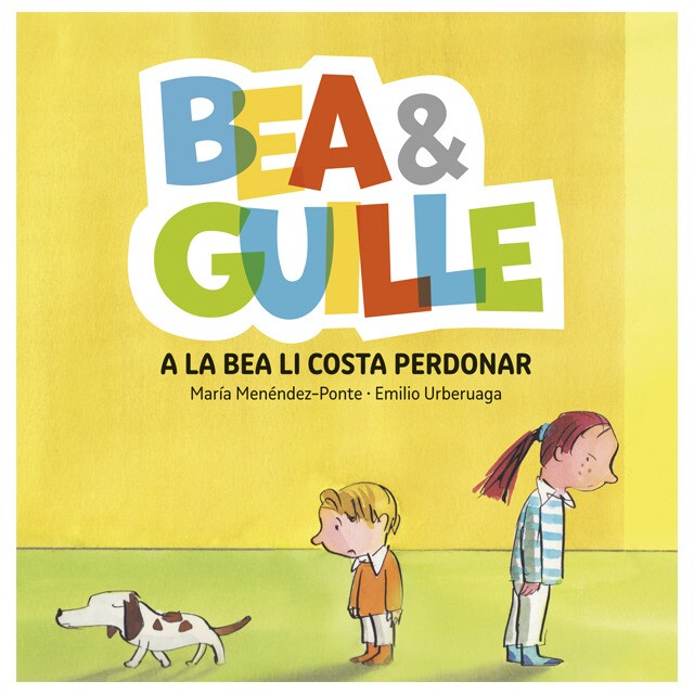 Bea &amp; guille 1. A la bea li costa perdonar (Tapa dura)