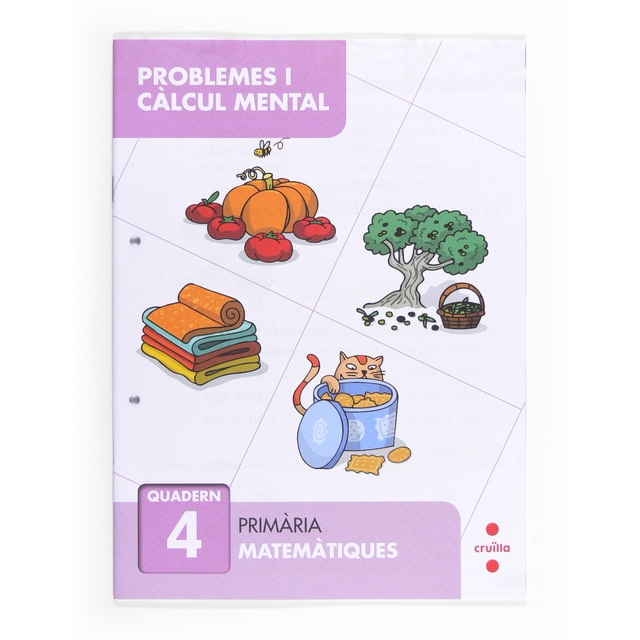 Problemes i càlcul mental 4. Primària