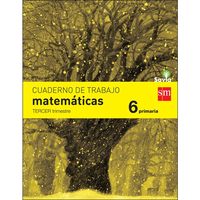 Cuaderno de matemáticas. 6 primaria, 3 trimestre. Savia.pdf