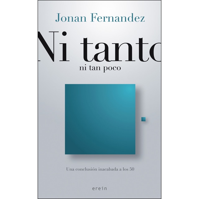 Ni tanto ni tan poco (Tapa blanda)